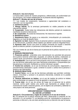 Artículo 6.- Uso de la fuerza
La fuerza debe usarse de manera progresiva y diferenciada, de conformidad con
los principios y