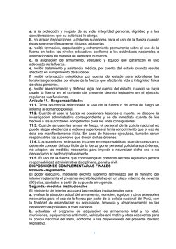 a. a la protección y respeto de su vida, integridad personal, dignidad y a las
consideraciones que su autoridad le otorga.
b.