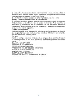 c. adecuar los planes de capacitación y entrenamiento para el personal policial en
aplicación de la presente norma, bajo la s