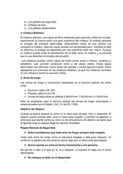 a) Los grilletes de seguridad
b) Grilletes de lazo
c) Los grilletes desechables
3. Chaleco Balístico
El chaleco balístico usa