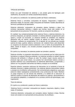 TIPOS DE SISTEMAS
Existe  una  gran  diversidad  de  sistemas  y  una  amplia  gama  de  tipologías  para 
clasificarlos, de