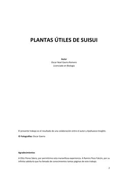 2 
 
 
 
PLANTAS ÚTILES DE SUISUI 
 
 
Autor 
Oscar Noel Gavira Romero 
Licenciado en Biología 
 
 
 
 
 
 
 
 
 
 
 
El pr