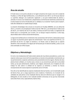 5 
 
Área de estudio 
El fundo Suisui se encuentra ubicado en la región amazónica de Ucayali, cerca de la ciudad de 
Pucall