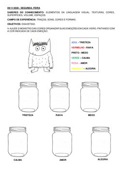 09/11/2020 - SEGUNDA- FEIRA 
SABERES DO CONHECIMENTO: ELEMENTOS DA LINGUAGEM VISUAL: TEXTURAS, CORES, 
SUPERFÍCIES, VOLUME