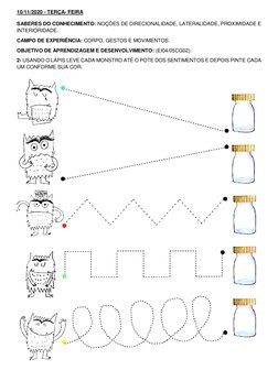10/11/2020 - TERÇA- FEIRA 
 
SABERES DO CONHECIMENTO: NOÇÕES DE DIRECIONALIDADE, LATERALIDADE, PROXIMIDADE E 
INTERIORIDADE