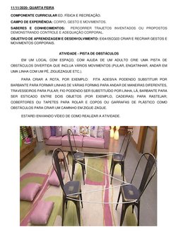 11/11/2020- QUARTA FEIRA   
  
COMPONENTE CURRICULAR ED. FÍSICA E RECREAÇÃO. 
CAMPO DE EXPERIÊNCIA: CORPO, GESTO E MOVIMENT