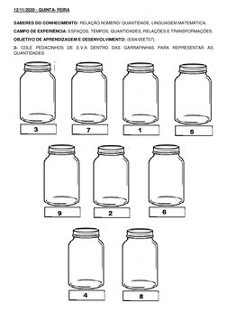 12/11/2020 - QUINTA- FEIRA 
 
SABERES DO CONHECIMENTO: RELAÇÃO NÚMERO/ QUANTIDADE. LINGUAGEM MATEMÁTICA. 
CAMPO DE EXPERIÊN