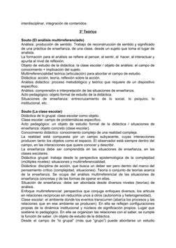 interdisciplinar, integración de contenidos. 
  
3° Teórico 
 
Souto (El análisis multirreferenciado)  
Análisis: producción