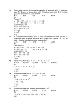 11.
Tengo cierto número de pelotas para vender. Si las vendo a S/. 17 cada una,
gano S/. 12, pero si las vendiera a S/. 15 ca