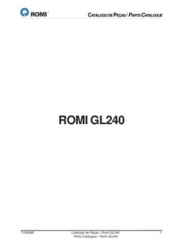 OBS.: 'X' = peças de reposição recomendadas / Spare parts recommended
T19528B
Catálogo de Peças / Romi GL240
1
Parts Catalogu