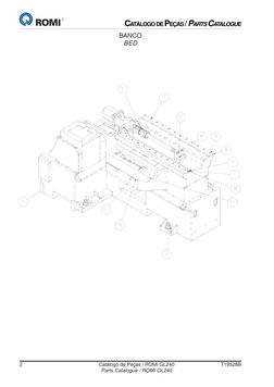 2
Catálogo de Peças / ROMI GL240
T19528B
Parts Catalogue / ROMI GL240
CATÁLOGO DE PEÇAS / PARTS CATALOGUE
BANCO
BED
