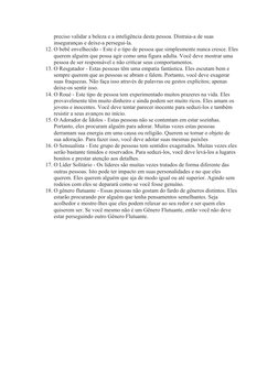 preciso validar a beleza e a inteligência desta pessoa. Distraia-a de suas 
inseguranças e deixe-a persegui-la. 
12. O bebê e