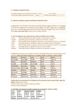 1.- Completa el siguiente texto.
Las palabras agudas son aquellas cuya sílaba __tónica_________ es la _última_____________ 
y