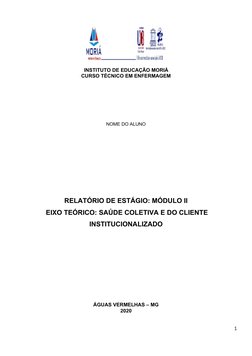 1
                                  INSTITUTO DE EDUCAÇÃO MORIÁ
CURSO TÉCNICO EM ENFERMAGEM 
NOME DO ALUNO
RELATÓRIO DE ESTÁG