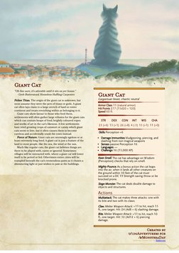 Giant Cat
"Oh fine sure, it's adorable until it sits on yer house."
- Greb Butterstoad, Homeless Halfling Carpenter.
Feline T