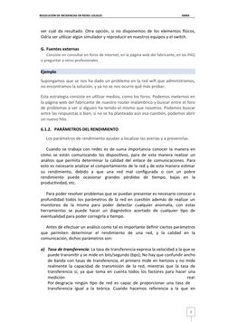 2
RESOLUCIÓN DE INCIDENCIAS EN REDES LOCALES
SMRA
ver cuál da resultado. Otra opción, si no disponemos de los elementos físic