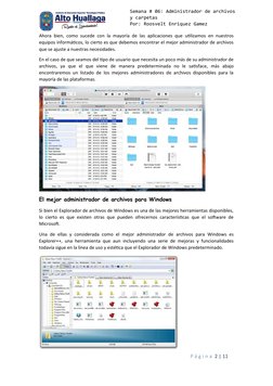 Semana # 06: Administrador de archivos 
y carpetas
Por: Roosvelt Enriquez Gamez
Unidad Didáctica: Informática e 
Ahora bien,