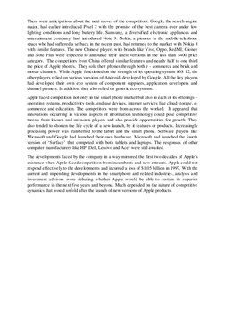 There were anticipations about the next moves of the competitors. Google, the search engine 
major, had earlier introduced Pi