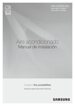 DVM S WATER-GEO
Serie AM✴✴✴FXWA
Serie AM✴✴✴KXWA
Aire acondicionado
Manual de instalación
imagine the possibilities
Gracias po