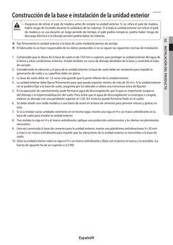 Español9
02 
INSTALACIÓN DEL PRODUCTO
Construcción de la base e instalación de la unidad exterior
• Asegúrese de retirar el p