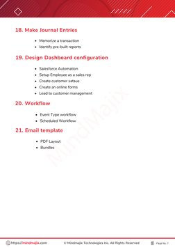 20. Workflow
21. Email template 
18. Make Journal Entries
19. Design Dashboard configuration
PDF Layout
Bundles
Event Type wo