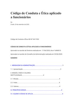 Código de Conduta e Ética aplicado 
a funcionários
De:
Criado: 29 de setembro de 2020
 
 
Código de Conduta e Ética SEI Nº 66
