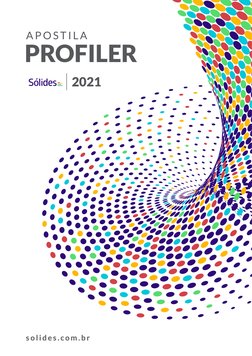 s o l i d e s . c o m . b r
PROFILER 
A P O S T I L A
2021
