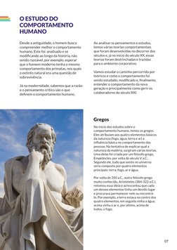 O ESTUDO DO 
COMPORTAMENTO
HUMANO
Ao analisar os pensamentos e estudos, 
temos várias teorias comportamentais 
que foram dese