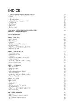 - Estabilidade 
O ESTUDO DO COMPORTAMENTO HUMANO 
- Carl Gustav Jung 
- Baixo Executor 
- Conformidade 
- PONTOS FORTES 
- Gr