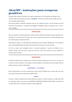 AlcorMP - instruções para recuperar 
pendrives
O objetivo deste material é familiarizar os usuários inexperientes com os fund
