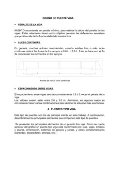 DISEÑO DE PUENTE VIGA
 

PERALTE DE LA VIGA
 
 
 
AASHTO recomienda un peralte mínimo, para estimar la altura del peralte