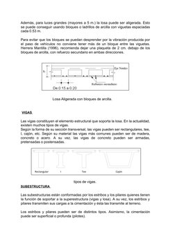 Además, para luces grandes (mayores a 5 m.) la losa puede ser aligerada. Esto
se puede conseguir usando bloques o ladrillos