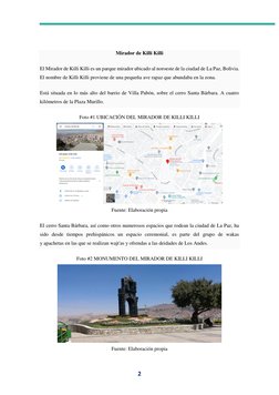 2 
 
 
Mirador de Killi Killi 
El Mirador de Killi Killi es un parque mirador ubicado al noroeste de la ciudad de La Paz,