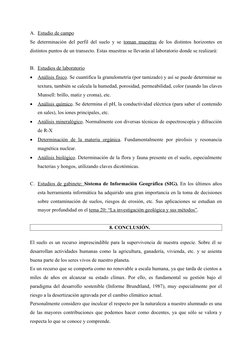 A. Estudio de campo
Se determinación del perfil del suelo y se toman muestras de los distintos horizontes en
distintos p