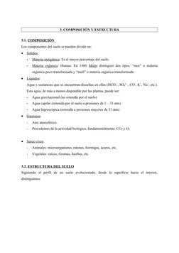 3. COMPOSICIÓN Y ESTRUCTURA
3.1. COMPOSICIÓN
Los componentes del suelo se pueden dividir en:
Sólidos
:
-
Materia inorgán