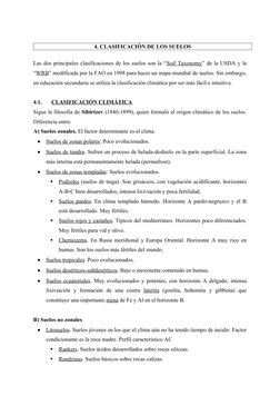 4. CLASIFICACIÓN DE LOS SUELOS
Las dos principales clasificaciones de los suelos son la “Soil Taxonomy” de la USDA y la
“WRB”
