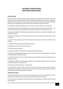 1 
 
TECHNICAL SPECIFICATION 
FIRE PROTECTION SYSTEM 
 
 
WORK INCLUDED  
Under this Division of the Specifications, provid