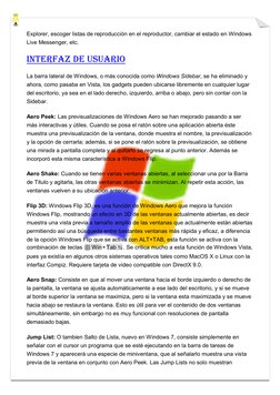 Explorer, escoger listas de reproducción en el reproductor, cambiar el estado en Windows 
Live Messenger, etc. 
Interfaz