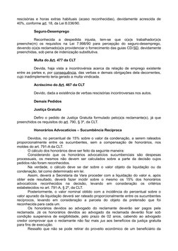 rescisórias e horas extras habituais (acaso reconhecidas), devidamente acrescida de
40%, conforme art. 18, da Lei 8.036/90.
S