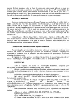 Justiça Gratuita qualquer valor a título de despesas processuais, gênero no qual se
incluem os honorários advocatícios sucumb