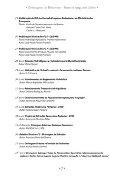 • 7 •
Livro: Drenagem Subsuperficial de Pavimentos: Conceitos e Dimensionamento
Autores: Carlos Yukio Suzuki, Ângela Martins