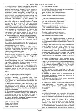 Página 3 
 
 
 
EXERCÍCIOS SOBRE GÊNEROS LITERÁRIOS: 
01. (ENEM – 2009)- Gênero dramático é aquele em 
que o artista usa