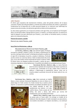 John Soane:
El último  gran  arquitecto  del  neoclasicismo  británico,  antes  del  periodo  ecléctico  de la época
victoria