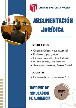 ARGUMENTACIÓN
JURÍDICA 
INTEGRANTES:
Cabrejo Cubas, Nayeli Maricel
Enríquez López , Jade
Estrada Sánchez, Lilian Katiuska
Pui
