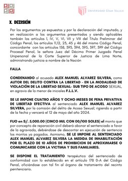 Por los argumentos ya expuestos y por la declaración del imputado, y
en realización a los argumentos presentados y siendo apl