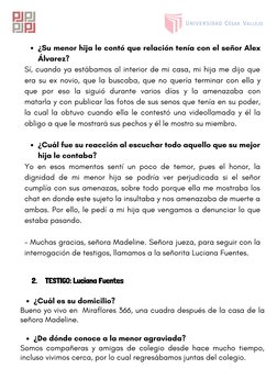 ¿Su menor hija le contó que relación tenía con el señor Alex
Álvarez?
¿Cuál fue su reacción al escuchar todo aquello que su m