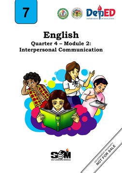  
 
7 
 
 
English 
Quarter 4 – Module 2: 
Interpersonal Communication 
 
 
 
 
 
 
 
