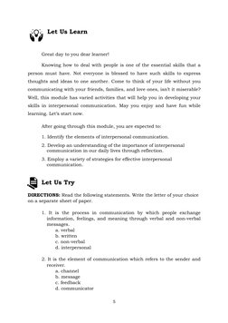 5 
 
Let Us Learn  
 
Great day to you dear learner!  
Knowing how to deal with people is one of the essential skills that