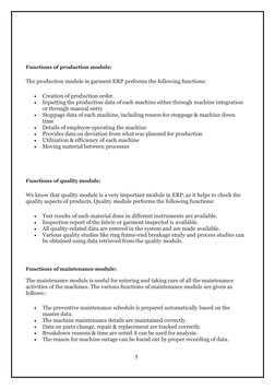 5 
 
 
 
 
 
 
Functions of production module: 
 
The production module in garment ERP performs the following functions: 
 
