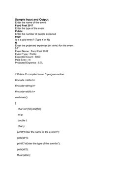 Sample Input and Output:
Enter the name of the event
Food Fest 2017
Enter the type of the event
Public
Enter the number of pe